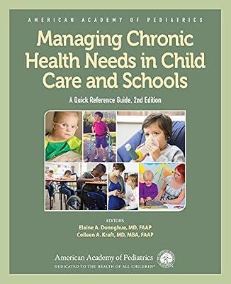 Managing Chronic Health Needs In Child Care And Schools A Quick Reference Guide 2Ed (Pb 2019) by AAP | Paperback | Teaching Of Physically Disabled Students
