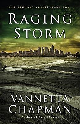 Raging Storm: Volume 2 (The Remnant) by Chapman, Vannetta | Paperback | Fiction