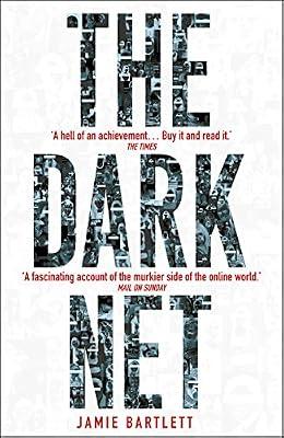 The Dark Net by Bartlett, Jamie | Paperback | Information Technology Industries