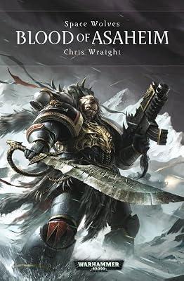 Blood of Asaheim (Volume 1) (Space Wolves) by Wraight, Chris | Hardcover | Fiction
