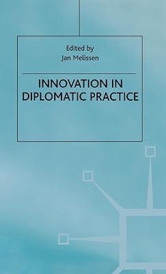 Innovation in Diplomatic Practice (Studies in Diplomacy) | Hardcover | Political Science 2