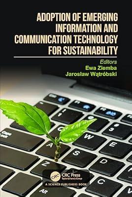 Adoption of Emerging Information and Communication Technology for Sustainability | Hardcover | Computer Applications In Industry And Technology