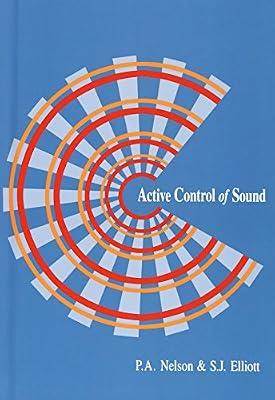 Active Control of Sound by Nelson, P A | Hardcover | Wave Mechanics (Vibration & Acoustics)