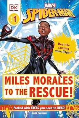 Miles Morales to the Rescue!: Meet the Amazing Web-Slinger! (DK Readers. Level 1: Marvel Spider-Man) by Fentiman, David | Hardcover | Juvenile Fiction