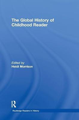 The Global History of Childhood Reader (Routledge Readers in History) | Hardcover | History 2