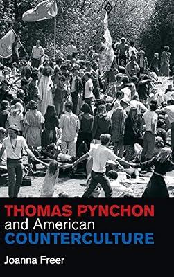 Thomas Pynchon and American Counterculture: 170 (Cambridge Studies in American Literature and Culture, Series Number 170) by Freer, Joanna | Hardcover | Literary Criticism
