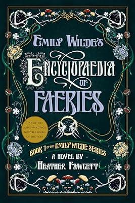Emily Wilde's Encyclopaedia of Faeries: Book 1 of the Emily Wilde Series by Fawcett, Heather | Paperback | Fiction