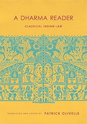 A Dharma Reader: Classical Indian Law by Olivelle, Patrick | Hardcover | Religion
