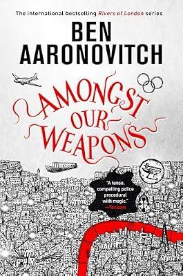Amongst Our Weapons: 9 (Rivers of London, 9) by Aaronovitch, Ben | Hardcover | Fiction