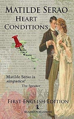 Heart Conditions: Sentimental Adventures in Turn-of-the-Century Italy by Serao, Matilde | Paperback | Romance