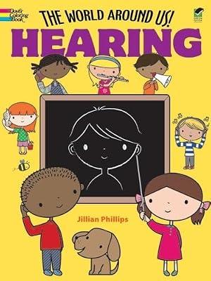 The World Around Us! Hearing by Phillips, Jillian | Paperback | Colouring & Painting Activity Books