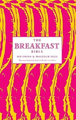 The Breakfast Bible by Eggs, Malcolm; Emina, Seb | Hardcover | Cookery