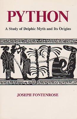 Fontenrose: Python: Study of Delphic Myth and Its Origins (California Library Reprint S.) by Fontenrose | Paperback | Unexplained Phenomena