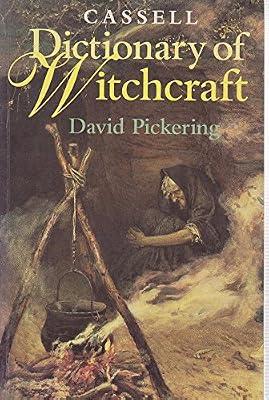 Cassell Dictionary of Witchcraft by Pickering, David | Paperback | Magic