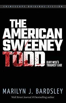 The American Sweeney Todd: Eliot Ness's Toughest Case: 20 (Crimescape Book) by Bardsley, Marilyn J | Paperback | Fiction