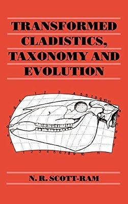 Transformed Cladistics, Taxonomy and Evolution by Scott-Ram, N. R. | Hardcover | Science