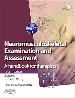 Neuromusculoskeletal Examination and Assessment: A Handbook for Therapists: A Handbook for Therapists with PAGEBURST Access (Physiotherapy Essentials) | Paperback | Physiotherapy