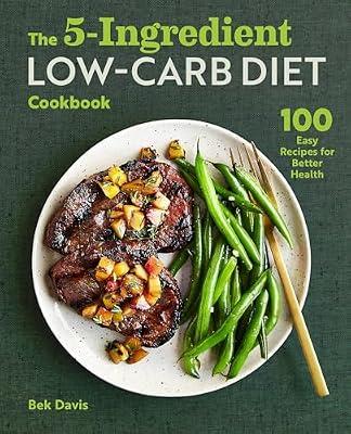 The 5-Ingredient Low-Carb Diet Cookbook by Davis, Bek | Paperback | Cooking