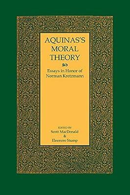 Aquinas's Moral Theory: Essays in Honor of Norman Kretzmann | Paperback | Philosophy