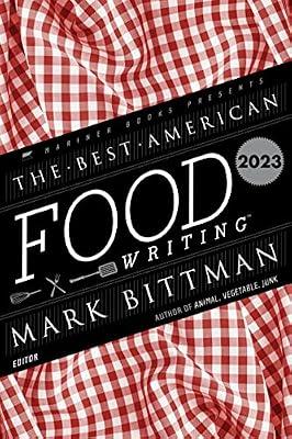 BEST AMER FOOD WRITING 2023: Eye-Opening Essays on Culture, Inequality, and Justice (Best American) | Paperback | Cooking