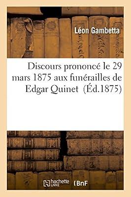 Discours Prononc Le 29 Mars 1875 Aux Funrailles de Edgar Quinet (Histoire) by Gambetta, Lon | Paperback | European History