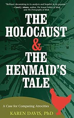 The Holocaust and the Henmaid's Tale: A Case for Comparing Atrocities by Davis, Karen | Paperback | Animals & Society