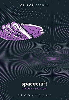 Spacecraft (Object Lessons) by Morton, Timothy | Paperback | Literary Criticism