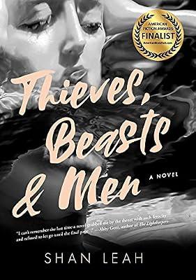 Thieves, Beasts & Men by Leah, Shan | Hardcover | Fiction