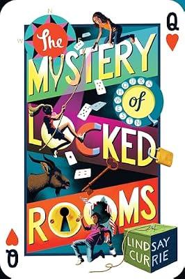 The Mystery of Locked Rooms by Currie, Lindsay | Hardcover | Juvenile Fiction
