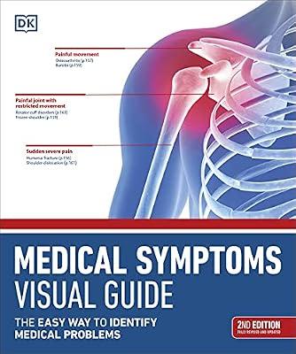 Medical Symptoms Visual Guide: The Easy Way to Identify Medical Problems by DK | Flexibound | Popular Medicine & Health