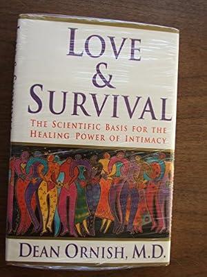 Love & Survival: The Scientific Basis for the Healing Power of Intimacy by Ornish, Dean | Hardcover | Social Science