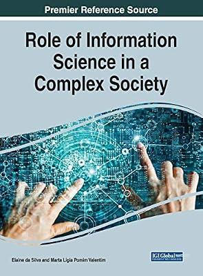 Role of Information Science in a Complex Society (Advances in Knowledge Acquisition, Transfer, and Management (AKATM)) | Hardcover | Library