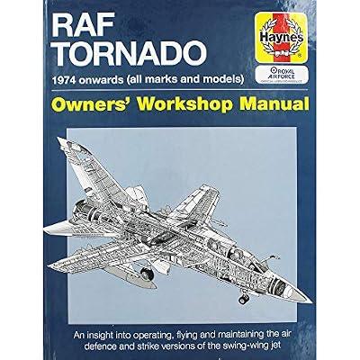RAF Tornado: 1974 onwards (all makes and models) (Owners' Workshop Manual) by Black, Ian | Hardcover | History