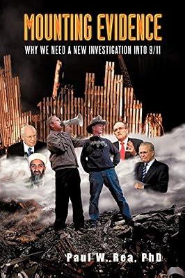 Mounting Evidence: Why We Need a New Investigation Into 9/11 by Rea, Paul Wesley; Rea PhD, Paul W | Paperback | Usa