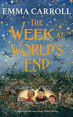 The Week at World's End: 'The Queen of historical fiction.' Guardian by Carroll, Emma | Hardcover | Historical Fiction (Children'S