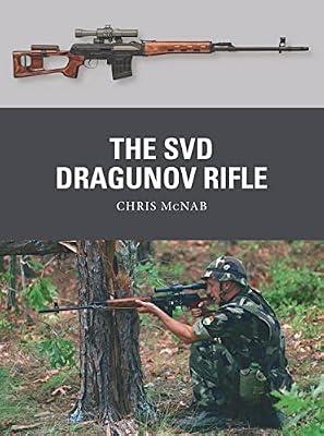 The SVD Dragunov Rifle: 87 (Weapon) by McNab, Chris | Paperback | History