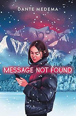 Message Not Found: Quest for the Kingdoms: A Gripping YA Thriller―A Teen Builds a Chatbot to Unlock Her Best Friend's Final Secrets by Medema, Dante | Hardcover | Young Adult Fiction