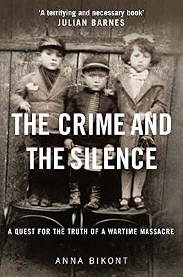 The Crime and the Silence by Bikont, Anna | Hardcover | The Holocaust