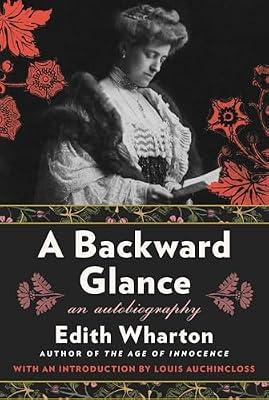 A Backward Glance: An Autobiography by Wharton, Edith | Paperback | Biography & Autobiography