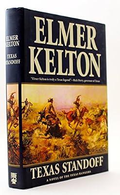 Texas Standoff: A Novel of the Texas Rangers (Texas Rangers Series) by Kelton, Elmer | Hardcover | Westerns