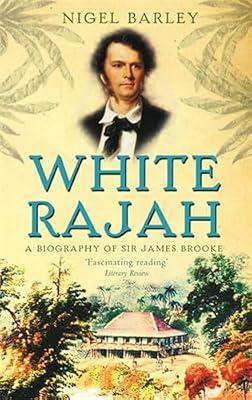 White Rajah by Barley, Dr Nigel | Paperback | Biography: Historical