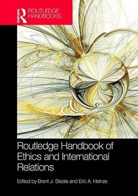 Routledge Handbook of Ethics and International Relations (Routledge Handbooks) | Hardcover | Ethics And Moral Philosophy