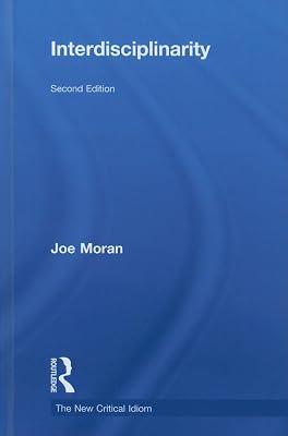 Interdisciplinarity (The New Critical Idiom) by Moran, Joe | Hardcover | Literary Criticism 2