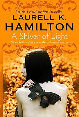 A Shiver of Light by Laurell K. Hamilton | Paperback | Erotic Fiction