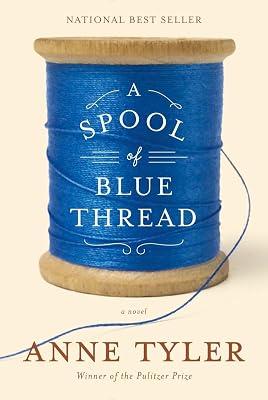 A Spool of Blue Thread by Tyler, Anne | Hardcover | Fiction 2