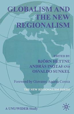 Globalism and the New Regionalism: Volume 1 by Sunkel, Osvaldo; Inotai, András | Paperback | Political Economy 2