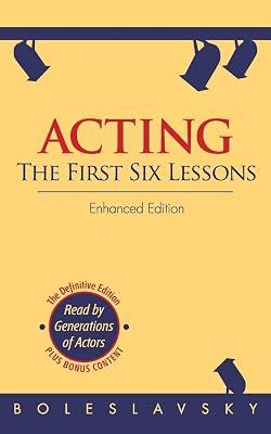 Acting: The First Six Lessons: The First Six Lessons (Enhanced Edition) by Richard Boleslavsky | Paperback | Performing Arts 2