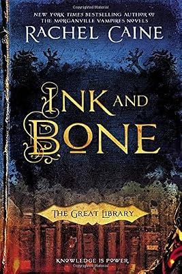 Ink and Bone (The Great Library) by Caine, Rachel | Hardcover | Young Adult Fiction