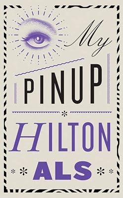 My Pinup: A Paean to Prince by Als, Hilton | Paperback | Biography & Autobiography 2