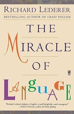 The Miracle of Language by Lederer, Richard | Paperback | Language Arts & Disciplines 2